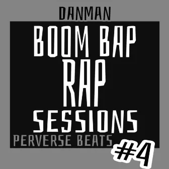 BOOM BAP RAP SESSIONS #4 by Dj Sunshine