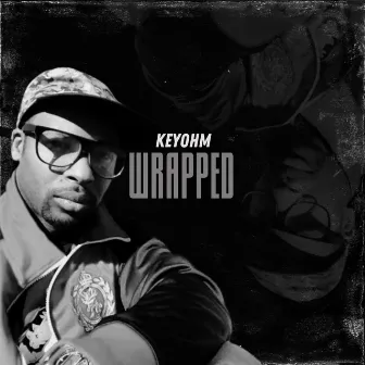 Wrapped by Keyohm