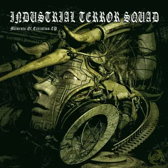 Moments Of Execution by Industrial Terror Squad