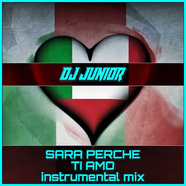 Sara Perche Ti Amo - Instrumental Mix