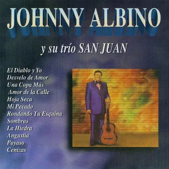 Y Su Trio San Juan by Johnny Albino