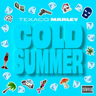 Cold Summer by Texaco Marley