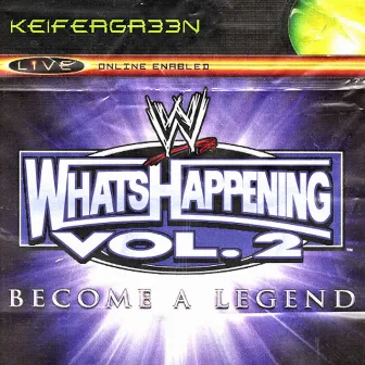 What's Happening, Vol. 2 by Keifergr33n