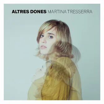 Altres dones by Martina Tresserra