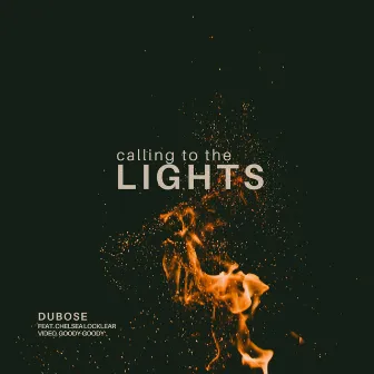 calling to the lights by DuBose