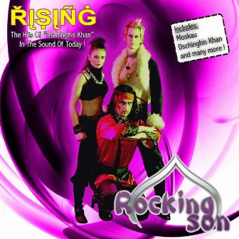 Rising - The Hits of Dschinghis Khan in the Sound of Today by Rocking Son