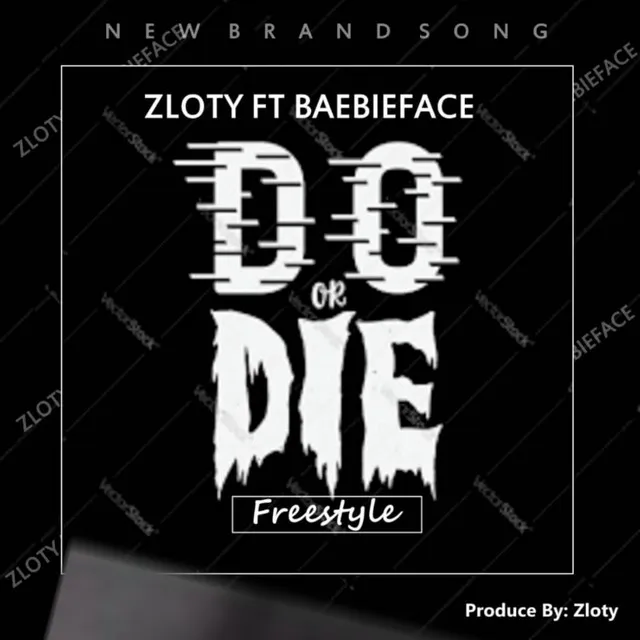 Do or die freestyle