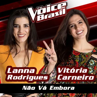 Não Vá Embora (The Voice Brasil 2016) by Lanna Rodrigues