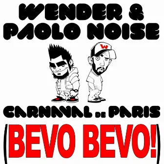 Carnaval De Paris (Bevo, Bevo!) by Wender