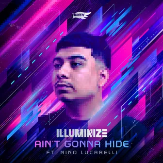 Ain't Gonna Hide by RAVE'N