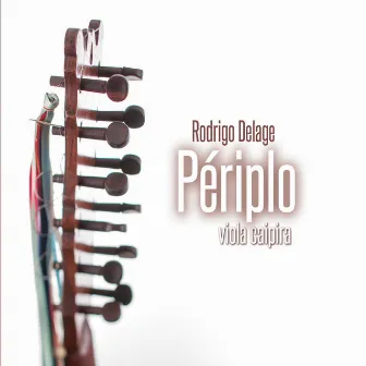 Périplo - Viola Caipira by Rodrigo Delage