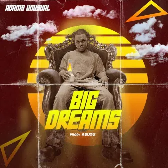 BIG DREAMS (2023 Remastered Version) by Adams unusual