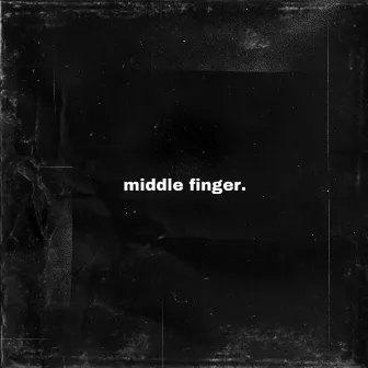 Middle Finger by Negus IRap