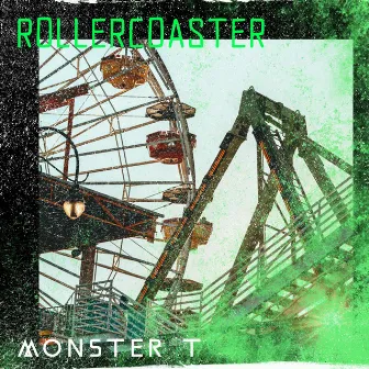 Rollercoaster by Monster T