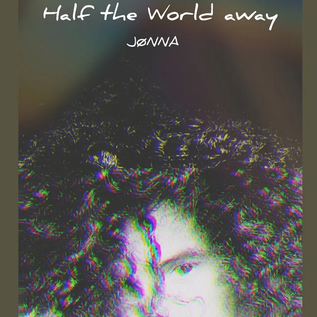 Half the World Away - Cover