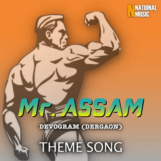 Mr. Assam Devogram (Dergaon) Theme Song - Single