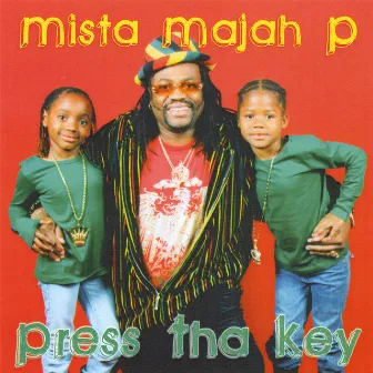 Press Tha Key by Mista Majah P