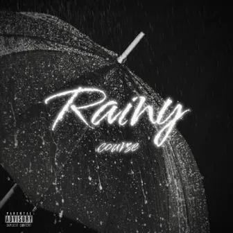 Rainy by course