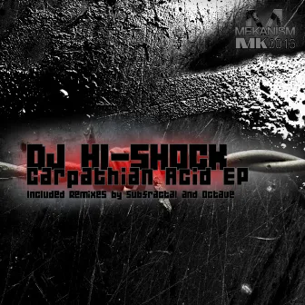 Carpathian Acid EP by DJ Hi-Shock