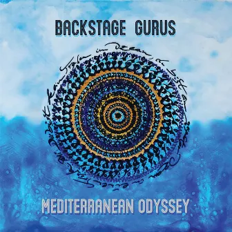 Mediterranean Odyssey by Backstage Gurus