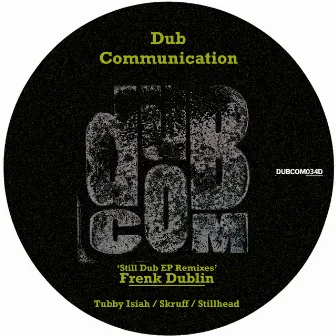 Still Dub EP Remixes by Frenk Dublin