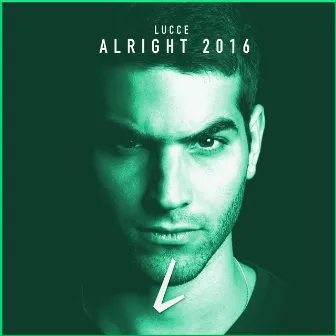 Alright 2016 by Lucce