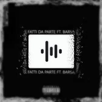 Fatti da parte by Maffe