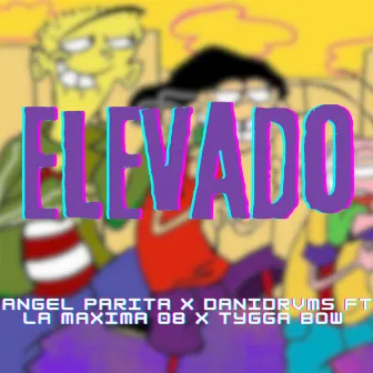 ELEVADO by ANGEL LA PARITA