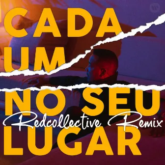 Cada Um No Seu Lugar (Redcollective Remix) by Virgul