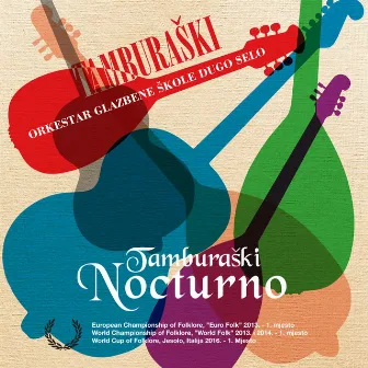 Tamburaški Nocturno by Tamburaski orkestar glazbene skole Dugo Selo