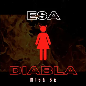 Esa Diabla by Mlvd Sk