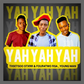 Yah Yah Yah by FouR4Two Rsa