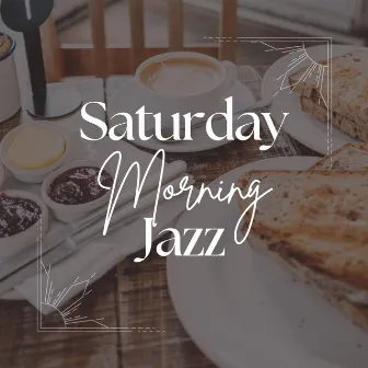 Morning Coffee Brewing by Saturday Morning Jazz