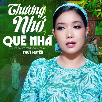 Thương Nhớ Quê Nhà by Thúy Huyền