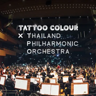 TATTOO COLOUR X TPO LIVE AT PRINCE MAHIDOL HALL by Thailand Philharmonic Orchestra