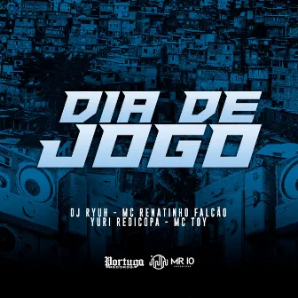 Dia de Jogo by Dj Ryuh oficial