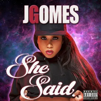 She Said by J Gomes