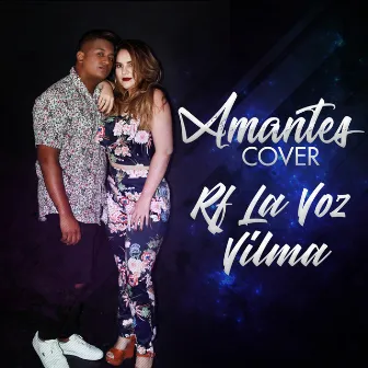 Amantes by RF La Voz