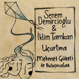 Uçurtma by İklim Tamkan