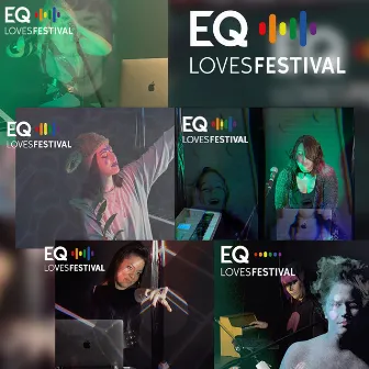 EQLovesFestival 2021 by EQLovesMusic