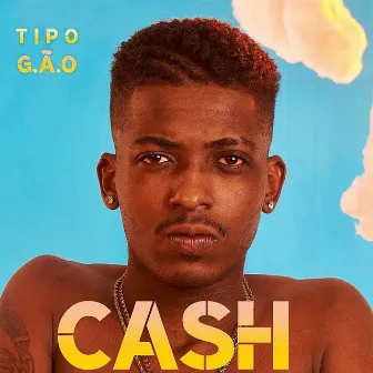 Cash by Tipo G.Ã.O