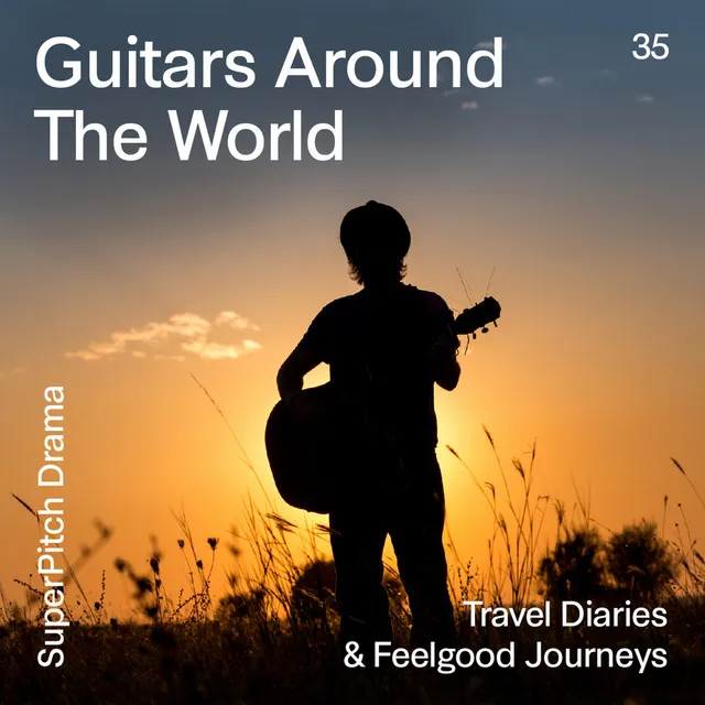 Guitars Around the World (Travel Diaries & Feelgood Journeys)