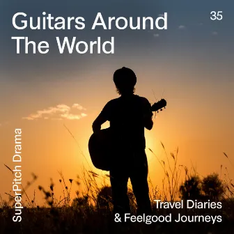 Guitars Around the World (Travel Diaries & Feelgood Journeys) by Kenny Moggio