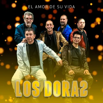 El Amor de Su Vida by Los Dora 2