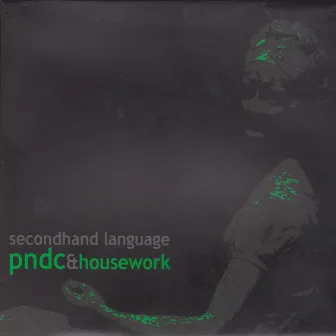 Seconhand Language by Housework