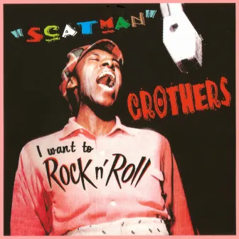 I Want to Rock'n'Roll by Scatman Crothers