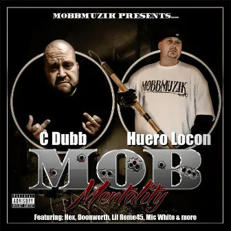 Mob Mentality by Huero Locon