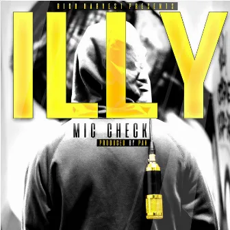 Mic Check by Illy Octane