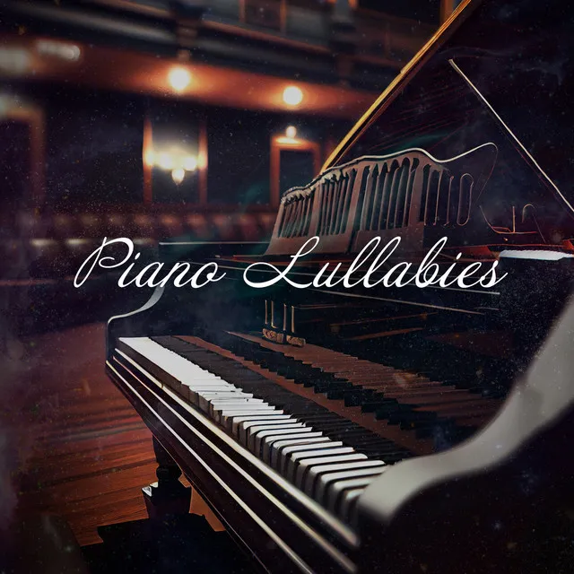 Piano Lullabies - Beautiful Piano Music for Sleeping And Relaxation