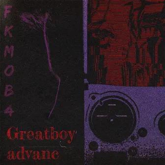 Greatboy Advanc by FKMOB4